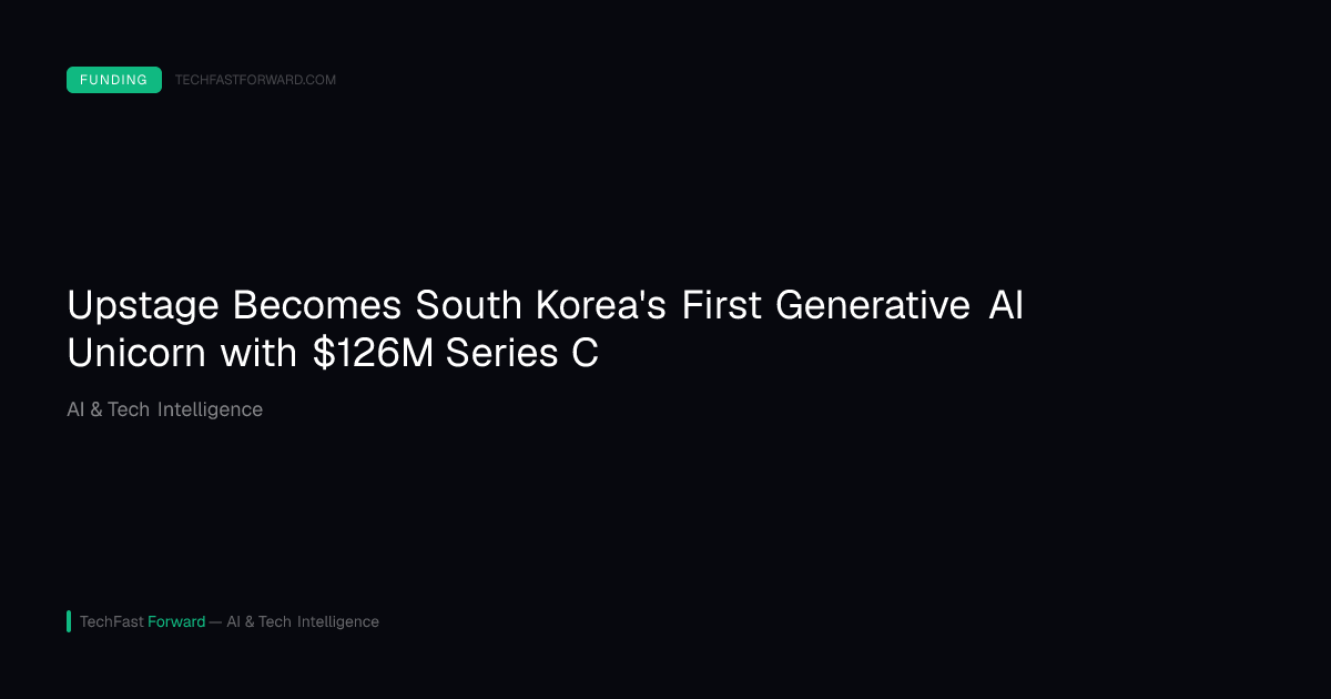 Upstage Becomes South Korea's First Generative AI Unicorn with $126M Series C